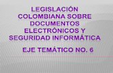 La legislación colombiana sobre los documentos electrónicos