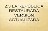 2.3 la república restaurada versión actualizada
