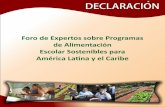Declaración del Foro de Expertos sobre Programas de Alimentación Escolar Sostenibles para América Latina y el Caribe.
