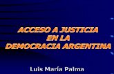Access to Justice in the Argentine Democracy / Acceso a Justicia en la Democracia Argentina