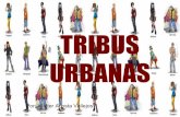 Clase 6 : Tribus Urbanas