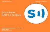 [Scup] Tutorial #8 SAC 2.0 : Cómo hacer SAC 2.0 en Scup