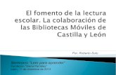 El fomento de la lectura escolar. La colaboración de las Bibliotecas Móviles de Castilla y León