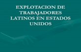 Explotacion De Trabajadores Latinos En Estados Unidos