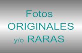 fotos Originales y/o Raras