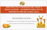 Proyecto Educacion Alimentaria y Calidad de Vida en le Distrito de Huaura