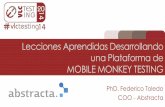Lecciones aprendidas desarrollando una plataforma de Mobile Monkey Testing