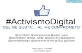 Activismo Digital: "Del me gusta al me comprometo" #Activistas #BrigadaDigital