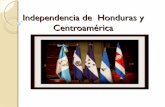 Independencia de  Honduras y Centroamérica