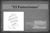 " El Futurismo " - Power Point.