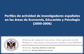 Perfiles de actividad de investigadores españoles en Economía, Educación y Psicología (2000-2006)