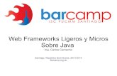 Web framework ligeros y micros en java   barcamp 2014