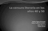 LA CENSURA LITERARIA EN LOS AÑOS 40 Y 50