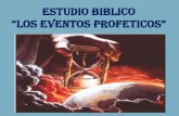 Estudio biblico eventos profeticos