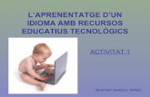 Activitat1 Aprenentatge d'un idioma amb recursos educatius tecnologics