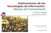 Implicaciones de las Tecnologías de Información: Manejo del Conocimiento