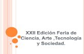 Xxii edición Feria de Ciencia, Arte, Tecnología y Sociedad