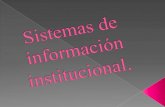 Sistema de informacion institucional.