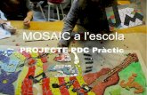 El mosaic a l'escola PROJECTES PDC PRÀCTIC 09-13