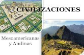 Civilizaciones (mesoamericanas y andinas) ce cy!!!