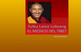 Tulku Lama Lobsang: El Médico del Tibet (por: carlitosrangel)