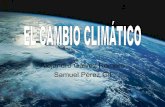 Cambio climático (Samuel)