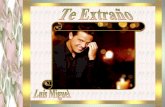 Te ExtrañO  (Luis Miguel)