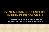 Genealogia Del Campo De Internet En Colombia