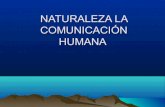 Comunicación humana naturaleza