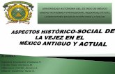Aspectos histórico social de la vejez en el méxico (1)