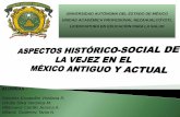 Aspectos histórico social de la vejez en el méxico (3)