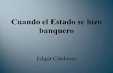 Libro "Cuando el estado se hizo banquero". Exposición Edgar Cárdenas