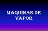 MAQUINAS DE VAPOR