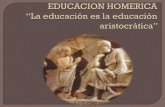 Exposicion educacion homerica y concepto de aret©