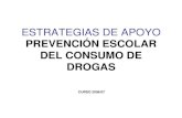 Estrategias de apoyo. Prevención escolar del consumo de drogas