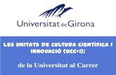 La Unitat de Cultura Científica de la Universitat de Girona: de la universitat al carrer