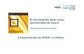 Ejemplos cercanos. Asociación para el desarrollo Rural ADER-La Palma.