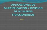Aplicaciones de multiplicación y división  de números fraccionarios