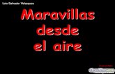 Luis Salvador Velazquez: maravillas desde el aire