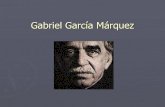 Gabriel Garcia Marquez,trabajo en power point