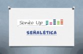 Sonico up- Señalética