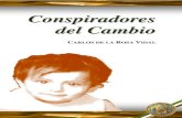Conspiradores del Cambio | Carlos de la Rosa Vidal CDLRV