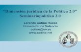 “Dimensión jurídica de la Política 2.0”