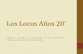 Los Locos Años 20`