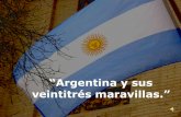 Argentina y sus veintitrés maravillas
