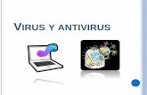 Presentación de los virus y antivirus.