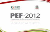 Presentación pef 2012 Aguascalientes