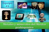 Quimica I metales y minerales del Mexico Prehispanico