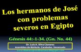 CONF. LOS HERMANOS DE JOSE CON PROBLEMAS SEVEROS EN EGIPTO. GÉNESIS 44:1-34. (Gn. No. 44)