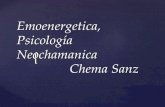 Emoenergética, Psicología Neochamanica - Chema Sanz